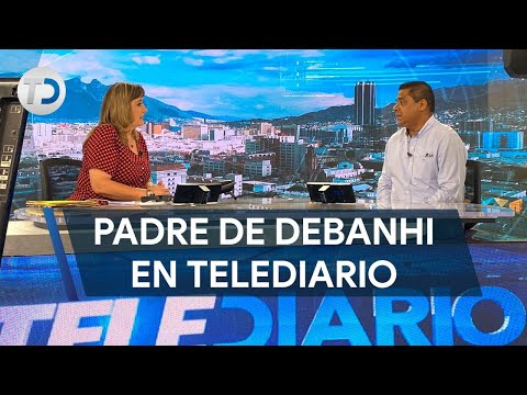 Mario Escobar, Debanhi's father, in an interview with María Julia Lafuente