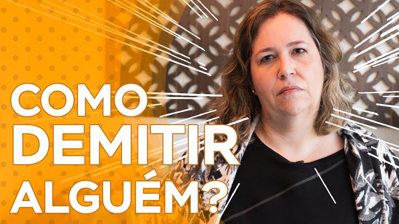 Coisas que você NUNCA deve fazer ao DEMITIR ALGUÉM