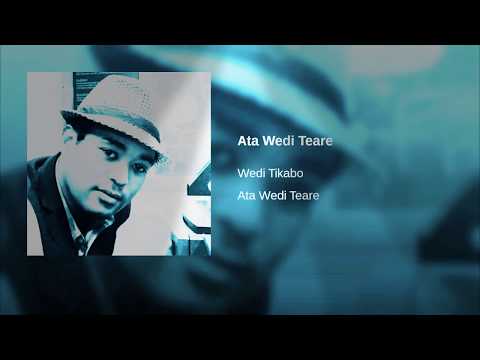 Eritrean music Ata Wedi Teare by wedi Tikabo