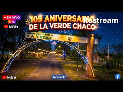 Aniversario 109 de La Verde Chaco