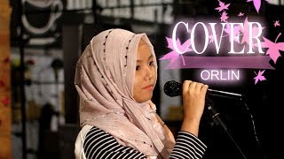 Hanin Dhiya - Kau Yang Sembunyi Cover by Orlin (LIVE COVER)