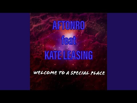 Welcome to a Special Place (feat. Kate Leasing)