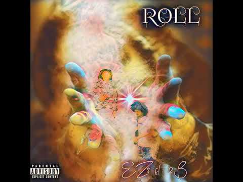 Roll EZ$ feat. 2B (Official Audio)