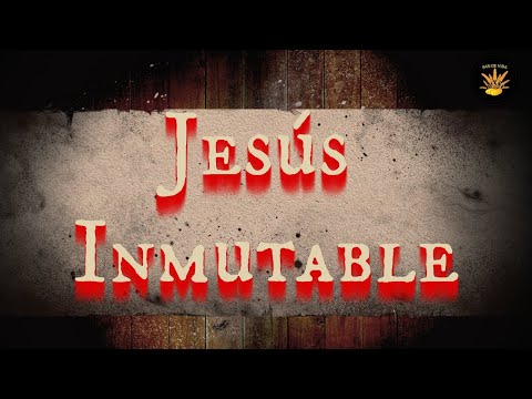 "Jesús Inmutable" PAN DE VIDA DIARIO. (Devocional)