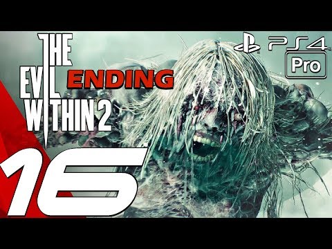 The Evil Within 2 - Gameplay Walkthrough Part 16 - Final Boss & Ending (PS4 PRO)