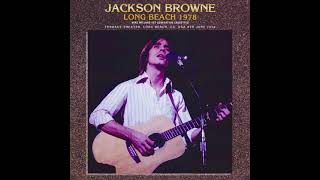 Jackson Browne - 1978-06-08 Terrace Theater, Long Beach, CA, USA [AUD]