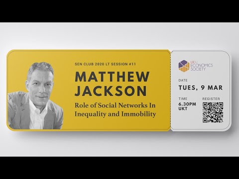 Thumbnail for 2020 Sen Club 20 Matthew O. Jackson: The Role of Social Networks in Inequality and Immobility by Matthew O. Jackson