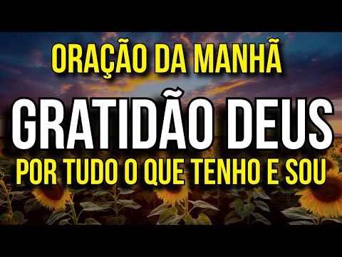 MORNING PRAYER FOR GRATITUDE TO GOD FOR EVERYTHING