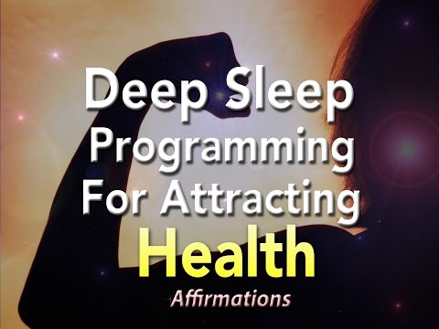 Deep Sleep Programming for Healing and Perfect Health - Super Charged Affirmations