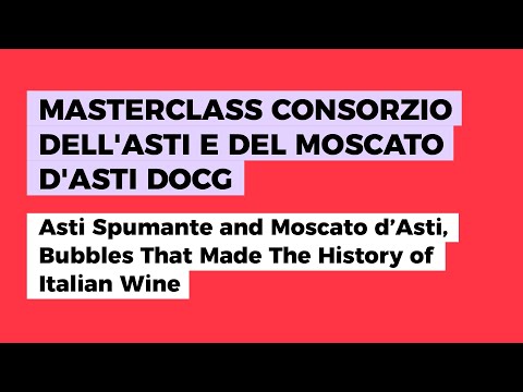 MASTERCLASS CONSORZIO DELL'ASTI E MOSCATO D'ASTI DOCG | Asti Spumante e Moscato d'Asti