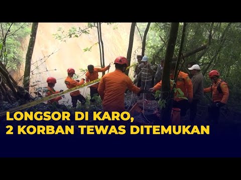 Dua Pekerja Proyek Korban Longsor di Karo Meninggal Dunia Saat Ditemukan