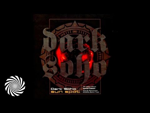 Dark Soho - Sun Spot [FULL ALBUM]