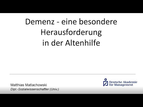 Demenz - eine besondere Herausforderung in der Altenhilfe