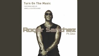 Turn on the Music (feat. GTO) (Superchumbo’s Turn Off The Lights Mix)