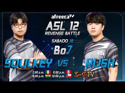 [ESP] ASL S12 Revenge Battle Soulkey vs Rush (Bo7) - Starcraft Remasterizado (StarCastTV Español)
