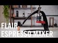 First Look Review Flair Espresso Maker