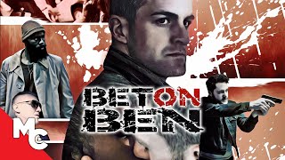 Bet On Ben | Full Movie | Action Crime Thriller