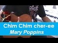 Mary Poppins- Chim Chim cher-ee- cover guitare + partition et tablature