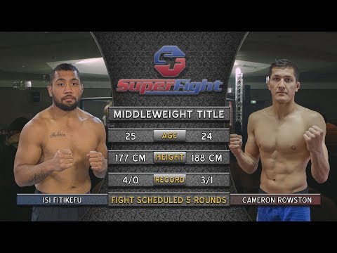 SuperFight 8 MIDDLEWEIGHT TITLE ISI FITIKEFU v CAMERON ROWSTON