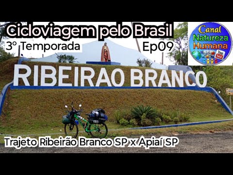 Cicloviagem pelo Brasil. Ribeirão Branco SP. 3°Temporada 