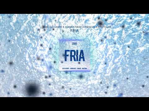 Fria - Elio Elegante, Adrian Nezz, Kboche & Krizthian