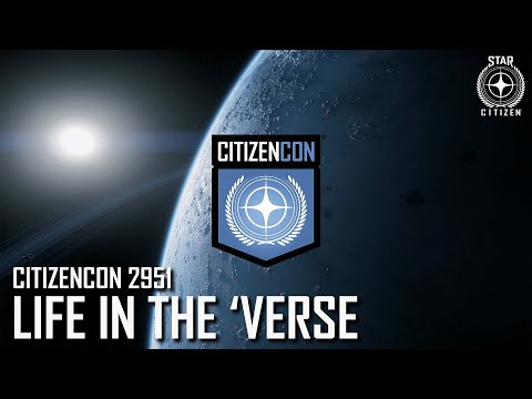 , title : 'CitizenCon 2951: Life In The 'Verse'