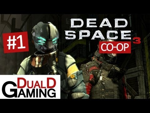DualDGaming Spelar - Dead Space 3 - #1