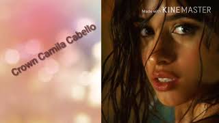 Camila Cabello-Crown [Lyrics]