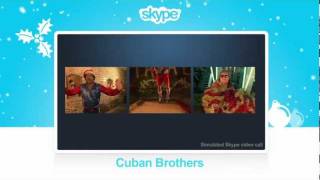 Say "Happy Holidays" with Skype and The Cuban Brothers - Deck The Halls