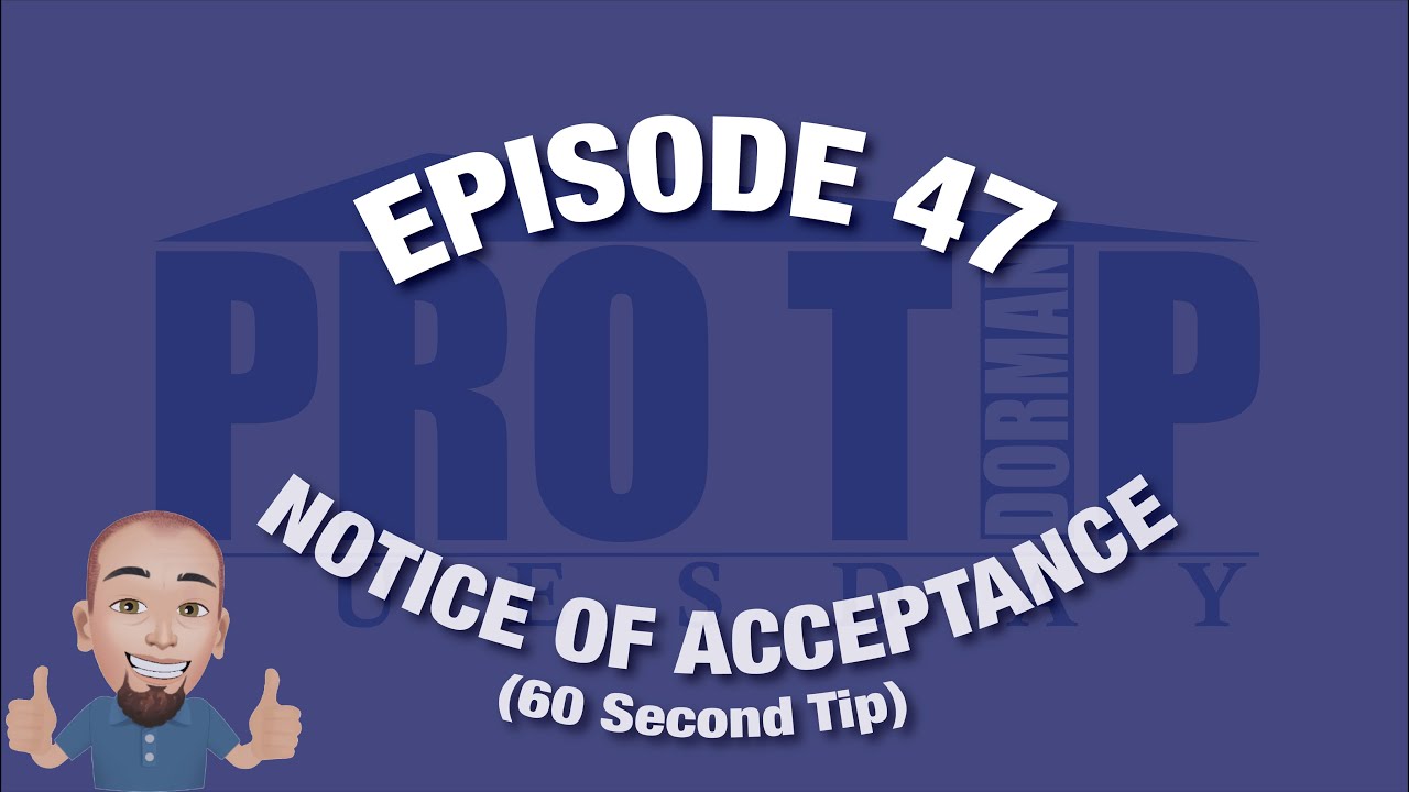 <![CDATA[Episode 47: Notice of Acceptance (60 Second Tip)]]>
