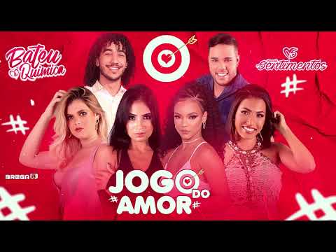 Bateu a Química e Banda Sentimentos - Jogo do amor (#BregaSarroso)