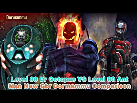 Level 80 Dr Octopus VS Level 80 Ant Man New Gbr Dormammu Comparison - Marvel Future Fight