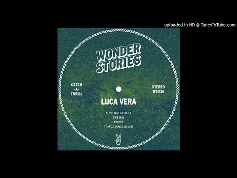Luca Vera // Traydz (Aimes Mix) // 2020