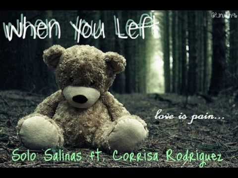 ☆ When You Left - Solo Salinas ft. Corissa Rodriguez