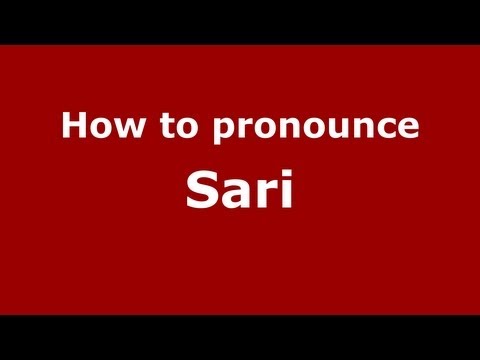How to pronounce Sari