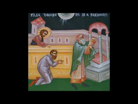 Cuvantare la Duminica vamesului si a fariseului - 2016 - Arhidiacon Ioan Ică Jr. -