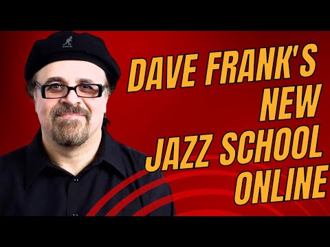 Meet Pianist and Educator Dave Frank and His New Project, The Dave Frank School of Jazz Online