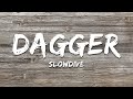 Slowdive - Dagger (Lyrics)