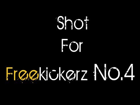 Shot for freekickerz No.4