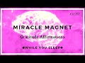Gratitude Affirmations Reprogram Your Mind While You Sleep