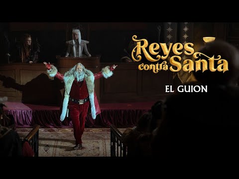 REYES CONTRA SANTA - El guion