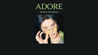 Adore - Jasmine Thompson // thaisub