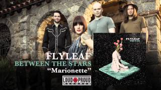 Flyleaf - &quot;Marionette&quot;, from Between The Stars
