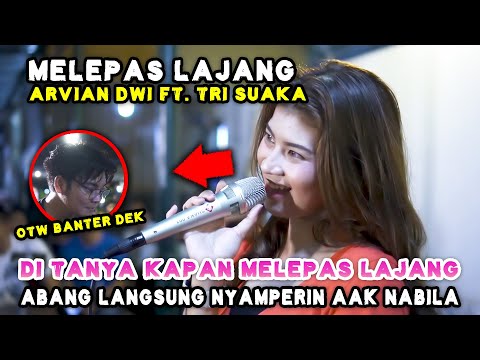 MELEPAS LAJANG - ARVIAN DWI (LIVE) PENDOPO LAWAS | TRI SUAKA FT. NABILA MAHARANI