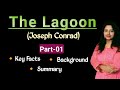The Lagoon The Lagoon By Joseph Conrad Part 1 Background Summary Key Facts