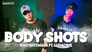 Body Shots (Remix) Kaci Battaglia Ft. Ludacris | Dance Work Out | Zumba  | FITNESS GROOVY