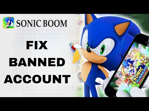 How To Fix And Solve Banned Account On Sonic Boom App | Final Solution