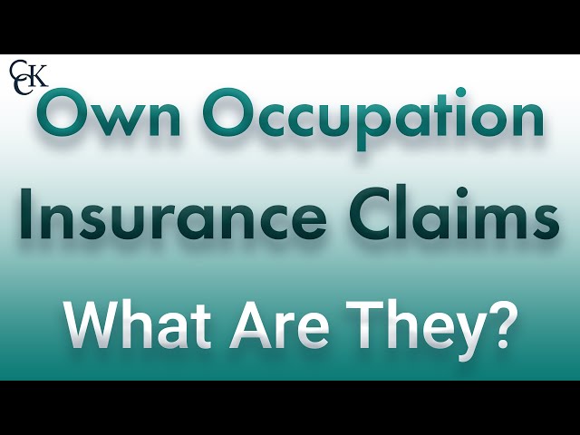 Own Occupation Insurance Claims: What Are They?