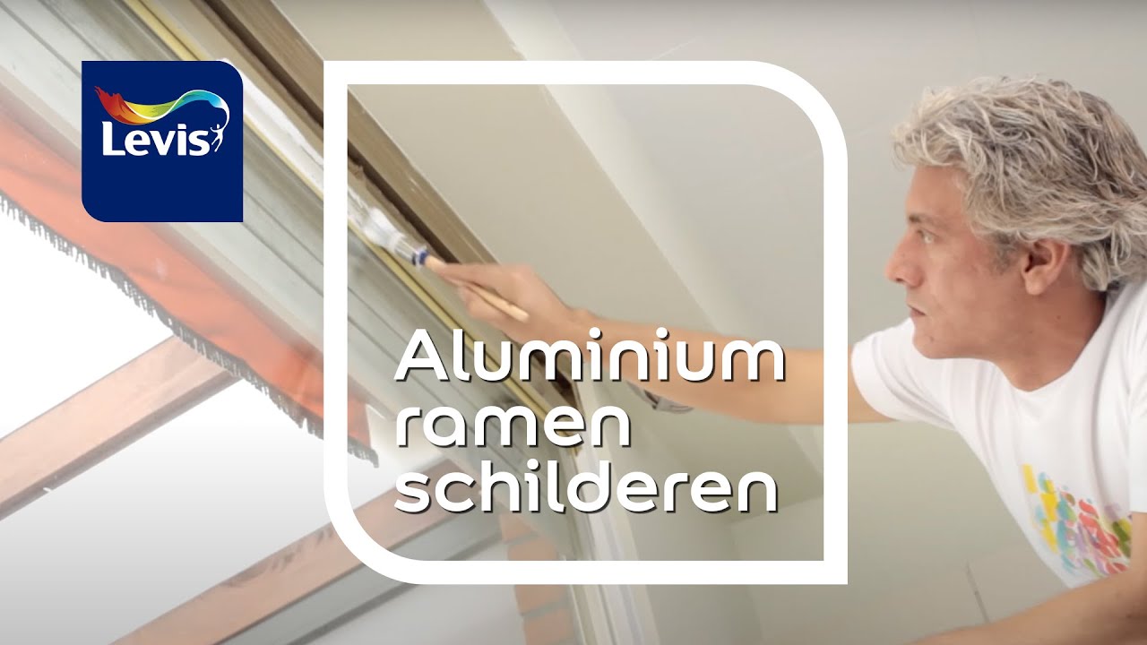 Aluminium of PVC ramen schilderen Stappenplan Levis