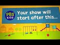 PBS Kids Your Show Will Start After This